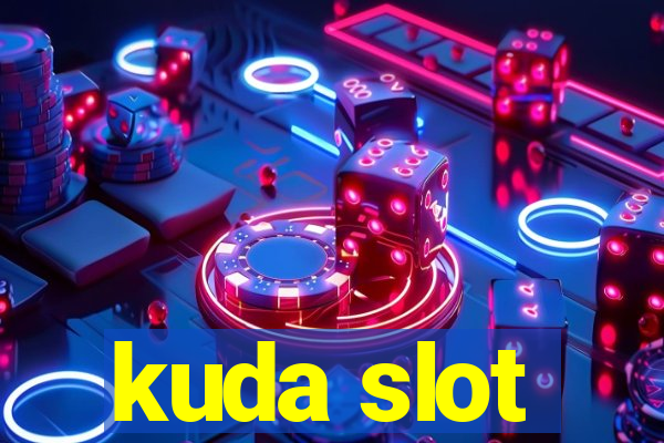 kuda slot