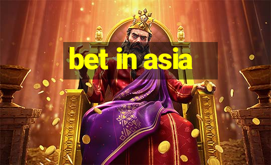 bet in asia