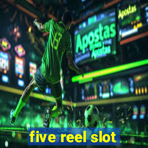 five reel slot