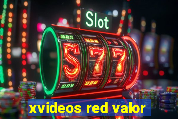 xvideos red valor