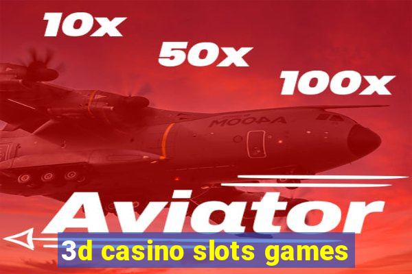 3d casino slots games