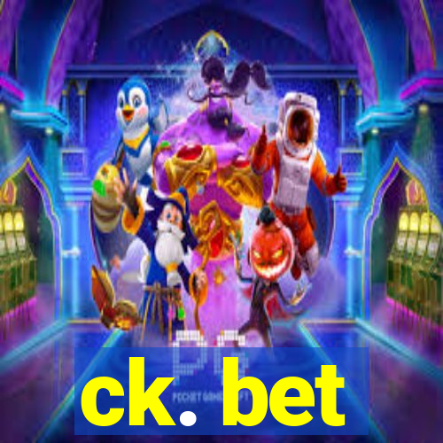 ck. bet