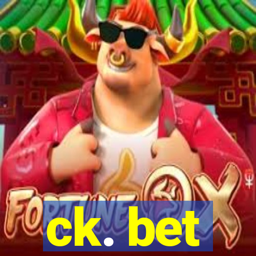 ck. bet