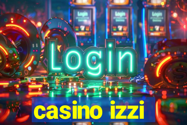 casino izzi