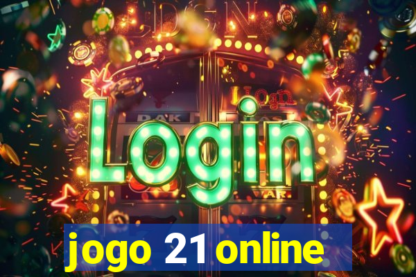 jogo 21 online