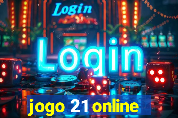 jogo 21 online