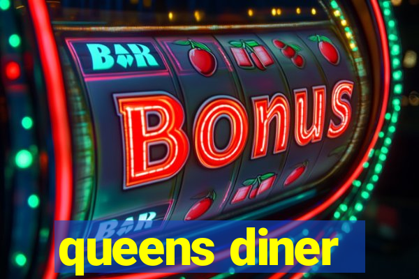 queens diner