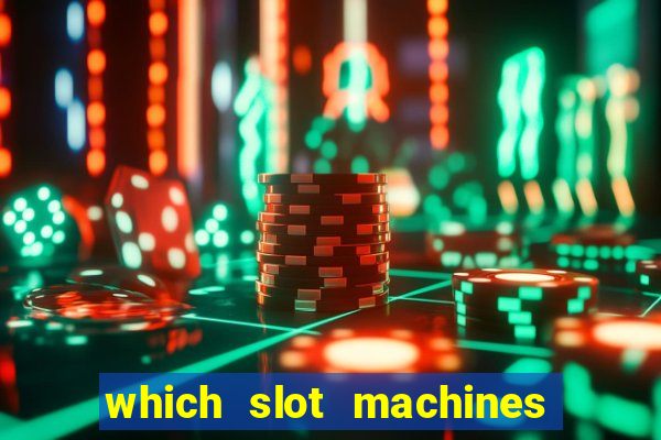 which slot machines pay the best 2020