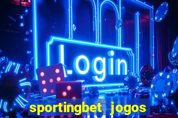 sportingbet jogos de hoje