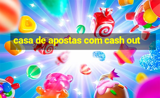 casa de apostas com cash out