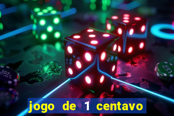 jogo de 1 centavo na betano