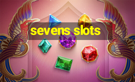 sevens slots