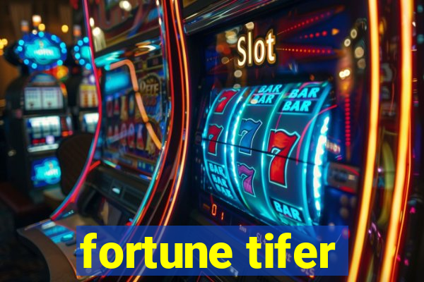 fortune tifer