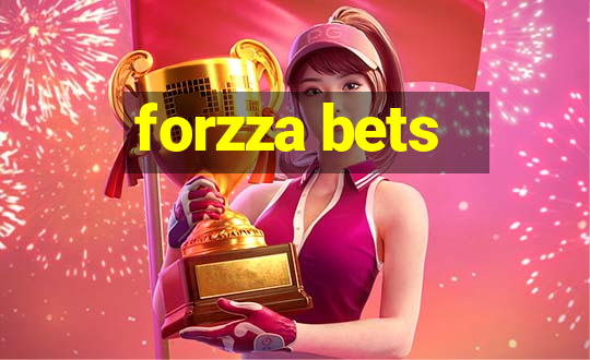 forzza bets