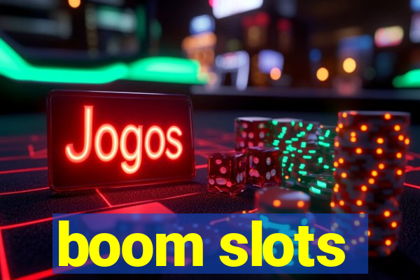 boom slots