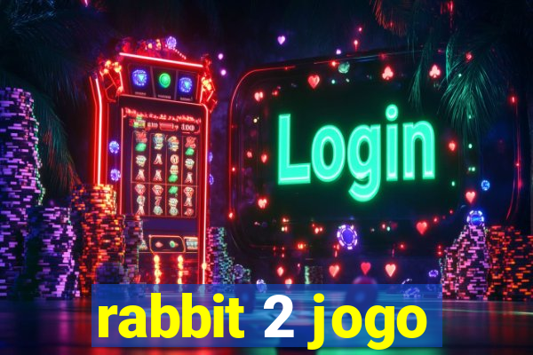 rabbit 2 jogo