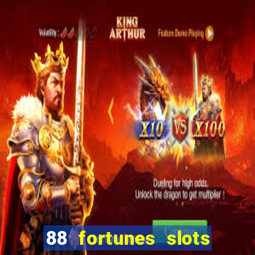 88 fortunes slots casino games