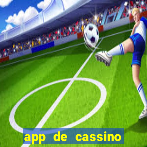 app de cassino para ganhar dinheiro