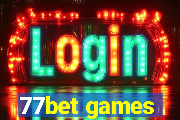 77bet games