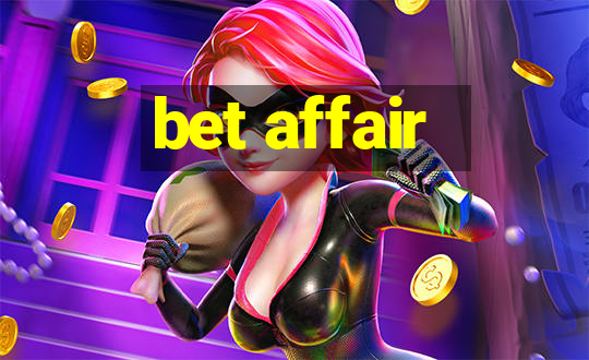 bet affair