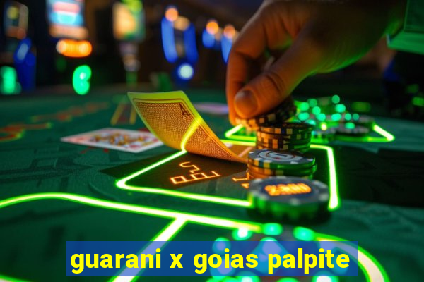 guarani x goias palpite