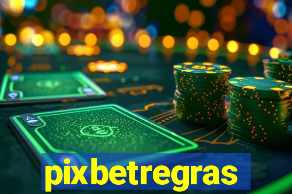 pixbetregras