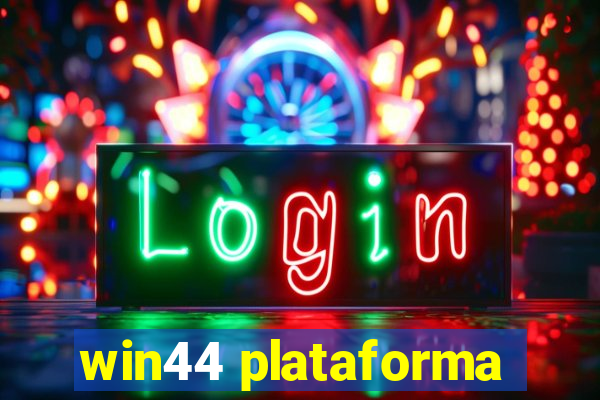 win44 plataforma