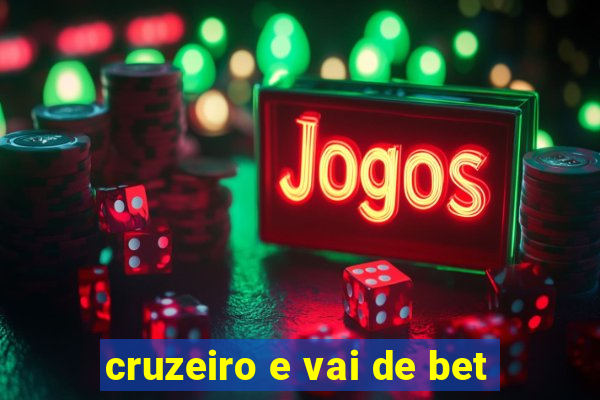 cruzeiro e vai de bet