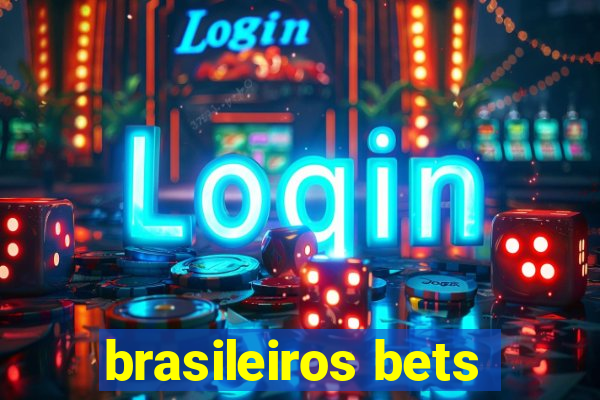 brasileiros bets