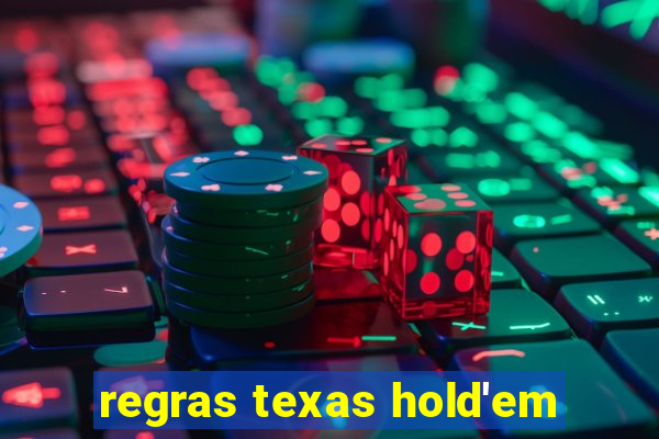 regras texas hold'em