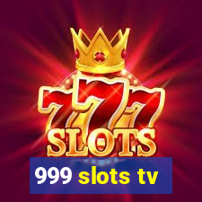 999 slots tv