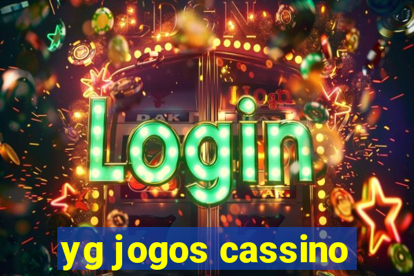 yg jogos cassino