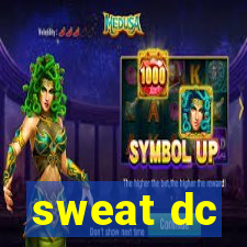 sweat dc