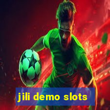 jili demo slots