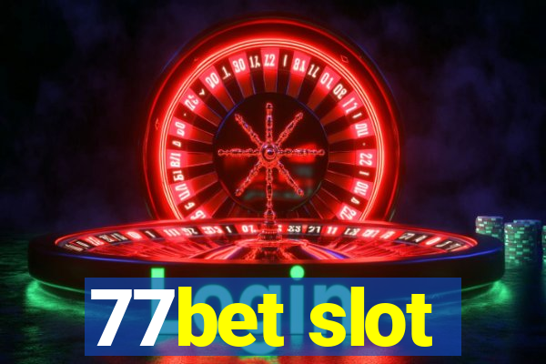 77bet slot