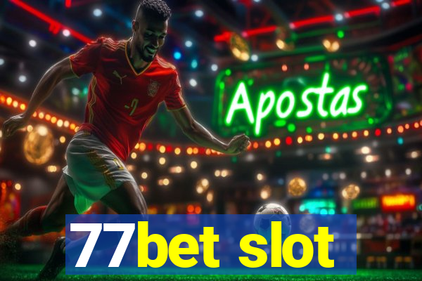 77bet slot