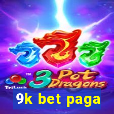 9k bet paga