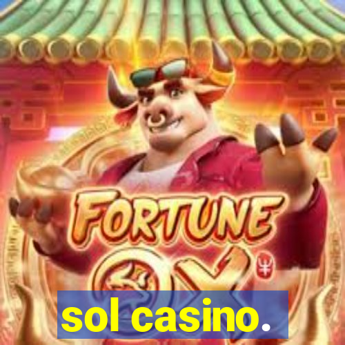 sol casino.