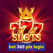 bet 365 pix login