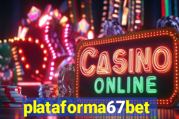 plataforma67bet.com