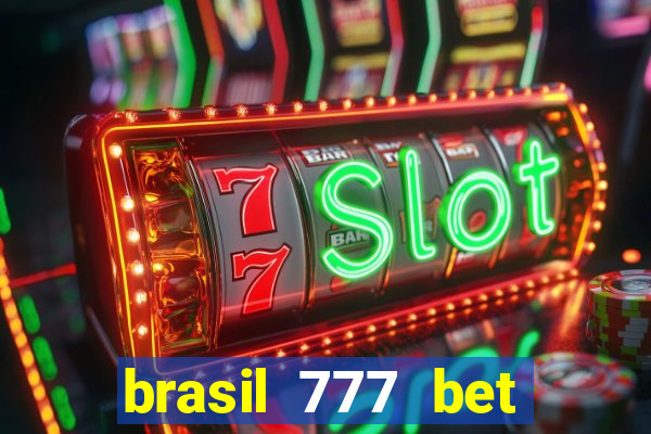 brasil 777 bet como jogar