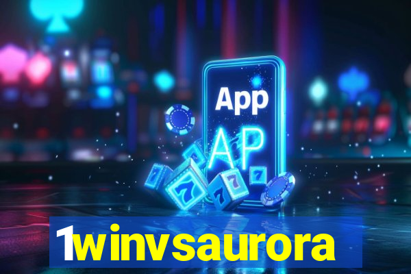 1winvsaurora