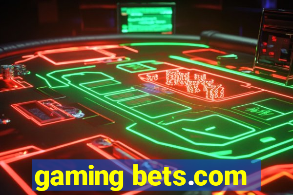 gaming bets.com