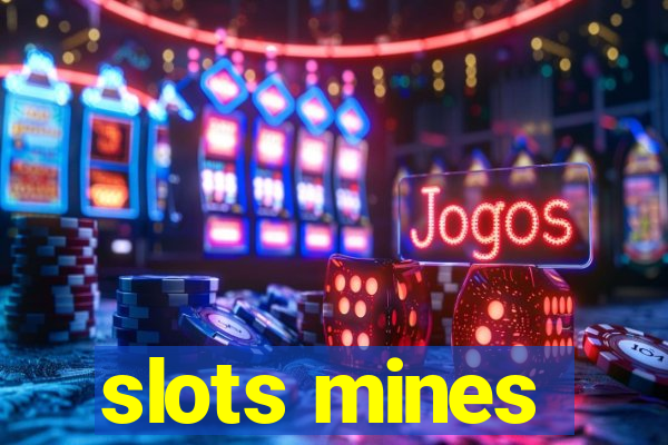 slots mines