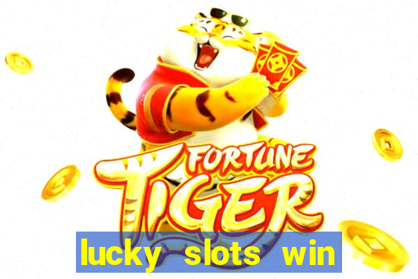 lucky slots win real cash gcash