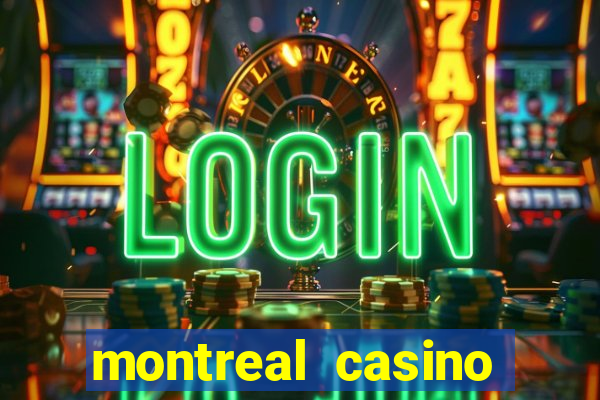 montreal casino online gambling