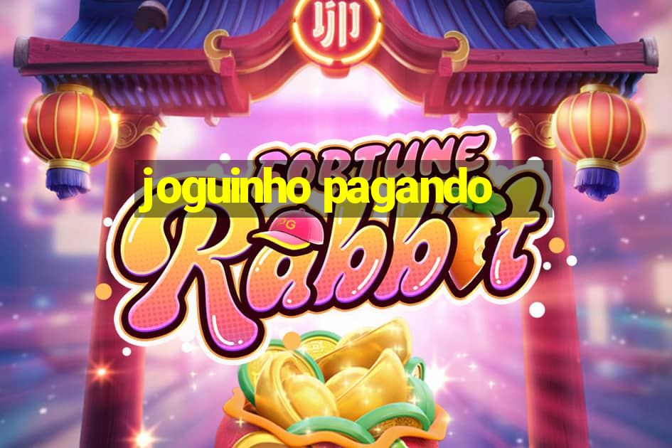 joguinho pagando