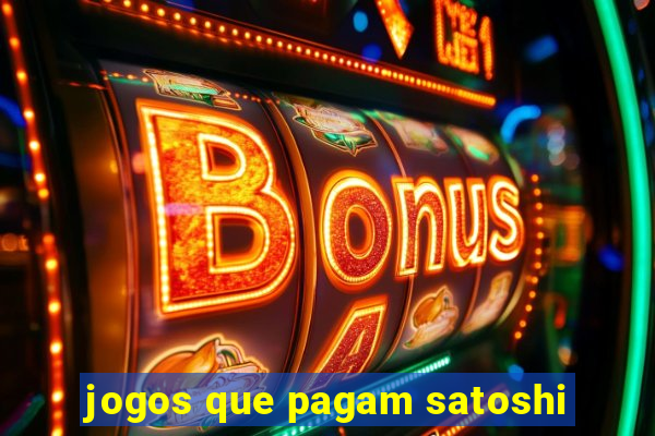 jogos que pagam satoshi