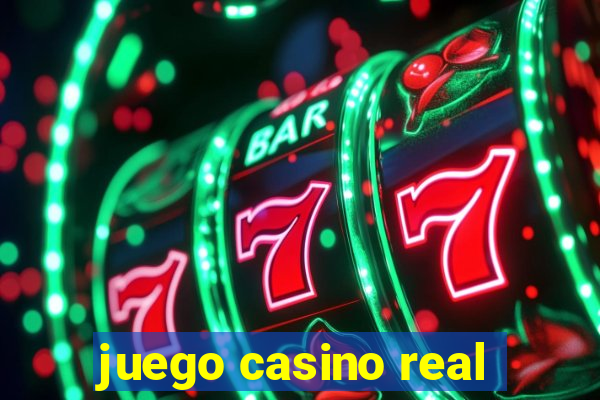 juego casino real