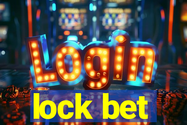 lock bet